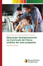 Educação Semipresencial no Currículo de Física análise de uma proposta