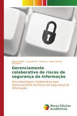 Gerenciamento colaborativo de riscos de segurança da Informação