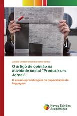O artigo de opinião na atividade social "Produzir um Jornal"