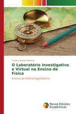 O Laboratório Investigativo e Virtual no Ensino de Física
