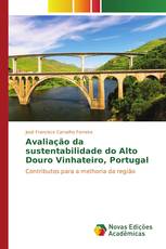 Avaliação da sustentabilidade do Alto Douro Vinhateiro, Portugal