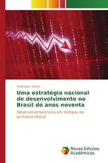 Uma estratégia nacional de desenvolvimento no Brasil do anos noventa