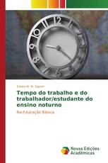 Tempo do trabalho e do trabalhador/estudante do ensino noturno