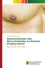 Representações das Masculinidades na Revista Playboy Brasil