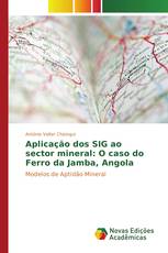 Aplicação dos SIG ao sector mineral: O caso do Ferro da Jamba, Angola