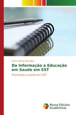 Da Informação a Educação em Saude em SST