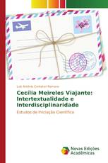 Cecília Meireles Viajante: Intertextualidade e Interdisciplinaridade