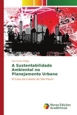 A Sustentabilidade Ambiental no Planejamento Urbano