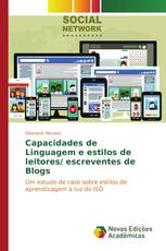 Capacidades de Linguagem e estilos de leitores/ escreventes de Blogs