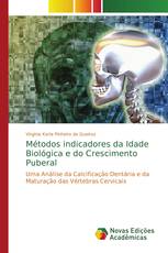 Métodos indicadores da Idade Biológica e do Crescimento Puberal