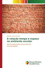 A relação tempo e espaço no ambiente escolar