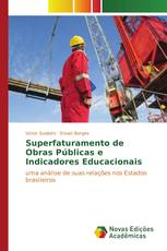 Superfaturamento de Obras Públicas e Indicadores Educacionais