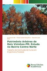 Patrimônio Arbóreo de Dois Vizinhos-PR: Estudo no Bairro Centro Norte