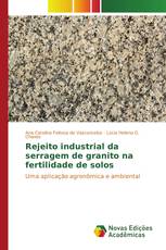 Rejeito industrial da serragem de granito na fertilidade de solos