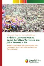 Prévias Carnavalescas como Atrativo Turístico em João Pessoa - PB