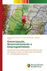 Emancipação, Desenvolvimento e Empregabilidade: