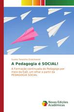 A Pedagogia é SOCIAL!