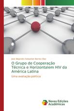 O Grupo de Cooperação Técnica e Horizontalem HIV da América Latina