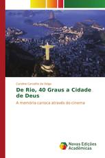De Rio, 40 Graus a Cidade de Deus