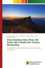 Uma Análise Das Ilhas De Calor Na Cidade De Caxias Maranhão