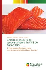 Análise econômica do aproveitamento de CMS de Salmo salar