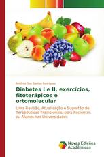 Diabetes I e II, exercícios, fitoterápicos e ortomolecular