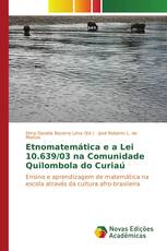 Etnomatemática e a Lei 10.639/03 na Comunidade Quilombola do Curiaú