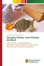 Terapia Floral, com Florais de Bach
