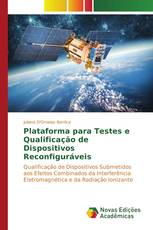 Plataforma para Testes e Qualificação de Dispositivos Reconfiguráveis