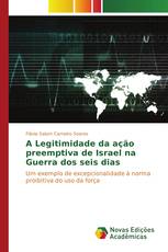 A Legitimidade da ação preemptiva de Israel na Guerra dos seis dias