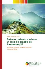 Entre o turismo e o lazer. O caso da cidade de Panorama/SP