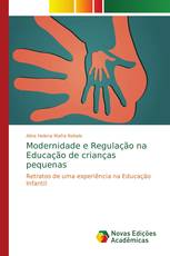 Modernidade e Regulação na Educação de crianças pequenas