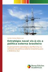 Estratégia naval vis-à-vis a política externa brasileira