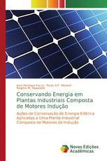 Conservando Energia em Plantas Industriais Composta de Motores Indução