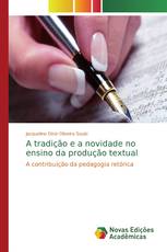 A tradição e a novidade no ensino da produção textual
