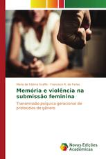 Memória e violência na submissão feminina