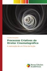Processos Criativos do Diretor Cinematográfico