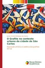 O Grafite no contexto urbano da cidade de São Carlos