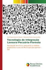Tecnologia de Integração Lavoura-Pecuária-Floresta