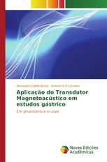 Aplicação do Transdutor Magnetoacústico em estudos gástrico