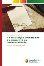 A constituição docente sob a perspectiva da intelectualidade