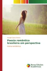 Poesia romântica brasileira em perspectiva