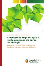 Processo de implantação e implementação do curso de Biologia