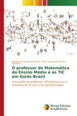 O professor de Matemática do Ensino Médio e as TIC em Goiás-Brasil