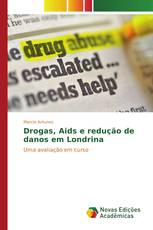 Drogas, Aids e redução de danos em Londrina