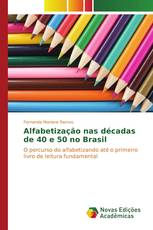Alfabetização nas décadas de 40 e 50 no Brasil