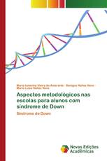 Aspectos metodológicos nas escolas para alunos com síndrome de Down