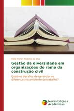 Gestão da diversidade em organizações do ramo da construção civil