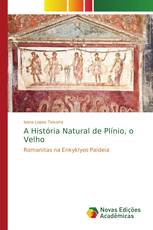 A História Natural de Plínio, o Velho