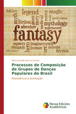 Processos de Composição de Grupos de Danças Populares do Brasil